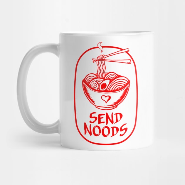 Send Noods! (Red Print) by UselessRob